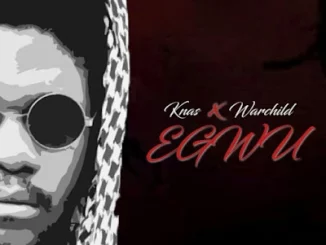 Egwu by Knas ft. Warchild