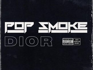 Pop Smoke – Dior Lyrics mp3 Download