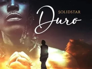 Solidstar – Duro Mp3 Download