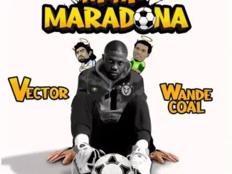 Vector ft. Wande Coal – Mama Maradona