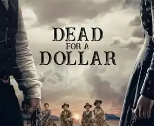Dead for a Dollar Full Movie Download Mp4