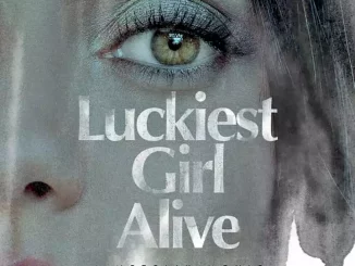 Luckiest Girl Alive (2022) Full Movie Download Mp4