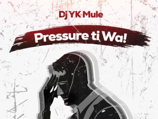 Pressure Tiwa by Dj Yk Mule