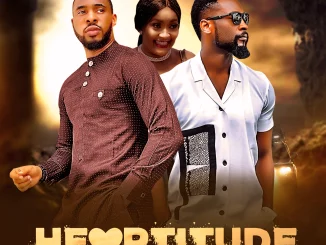 Heartitude (2023) Nollywood Movie Download Mp4